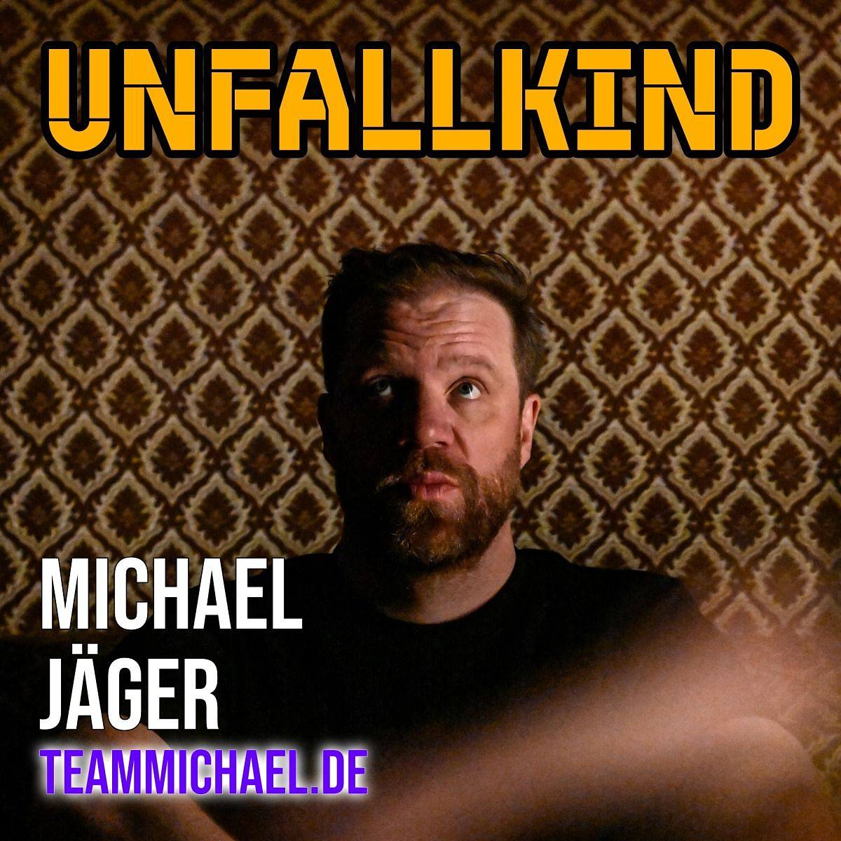 Unfallkind - Michael Jäger